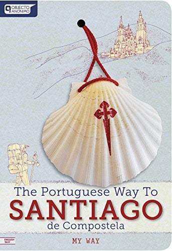 The Portuguese way to Santiago de compostela
